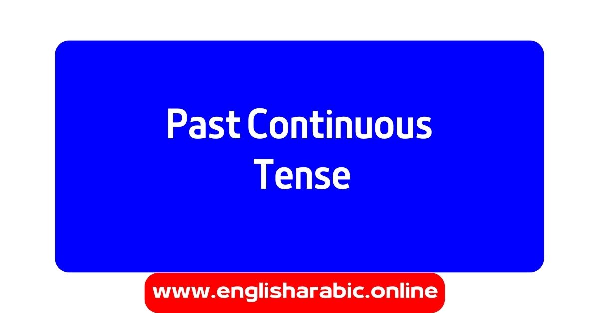 Past Continuous Tense